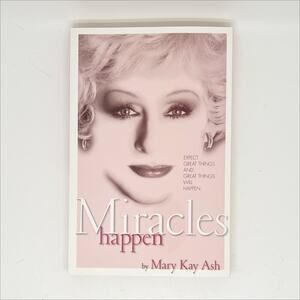 Miracles Happen By Mary Kay Ash Paperback Book